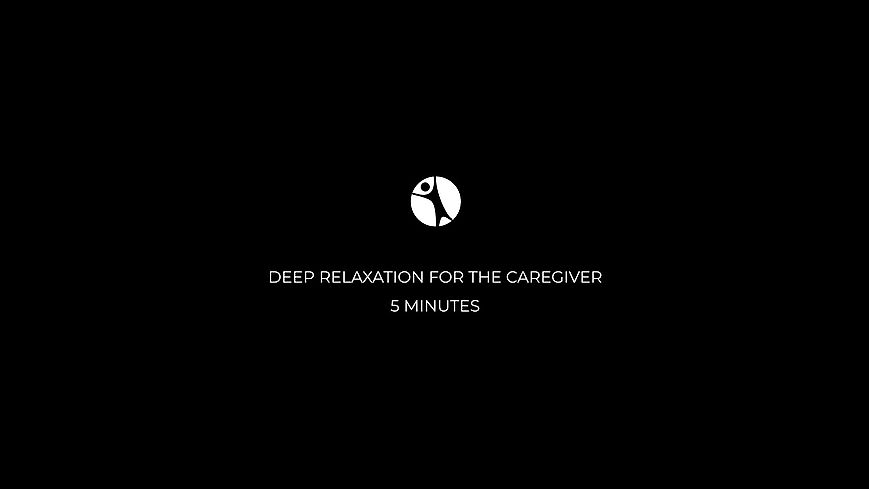 Meditation: Deep Relaxation for the Caregiver (5 Minutes)